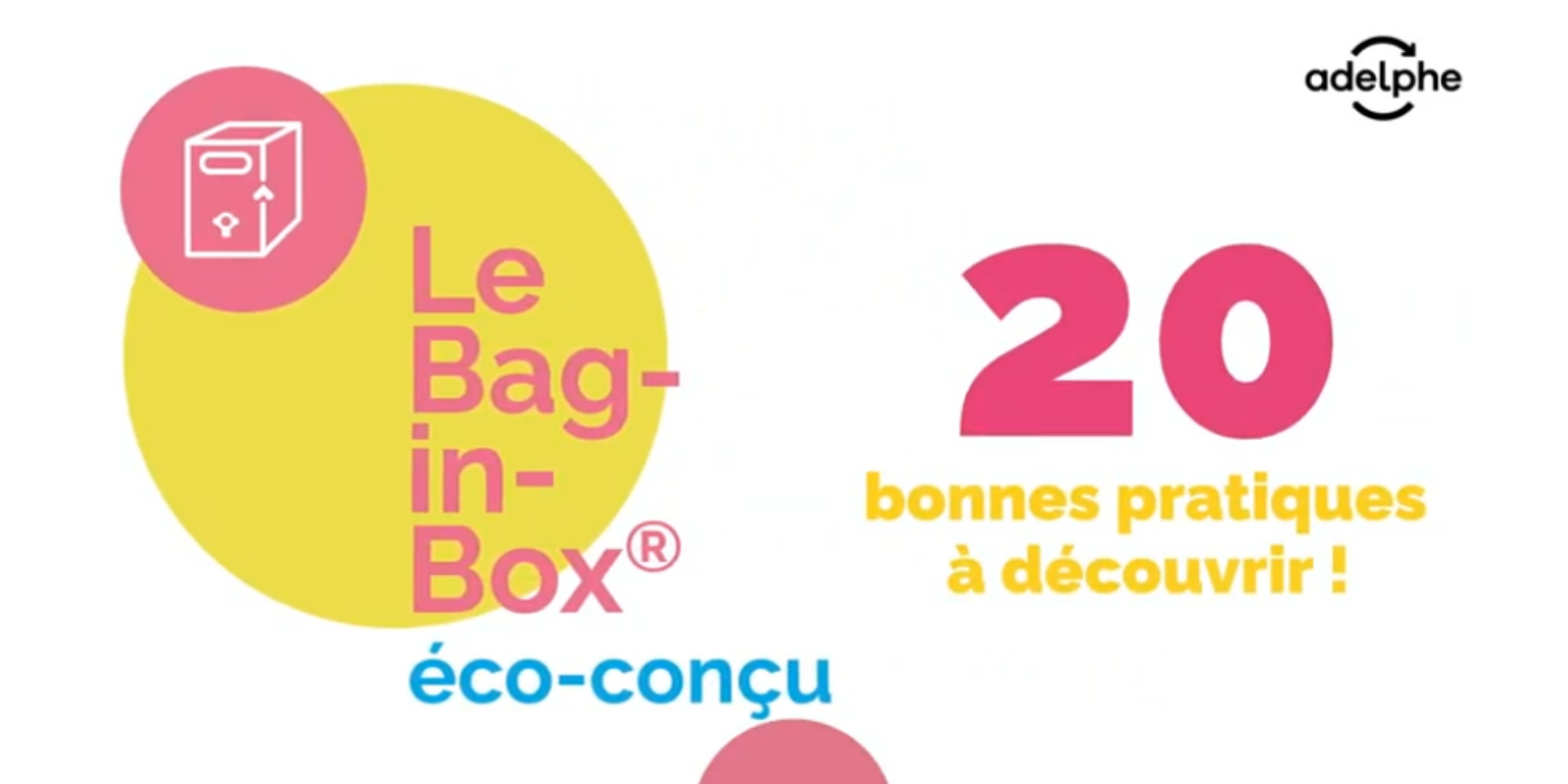 Adelphe préconise 20 bonnes pratiques pour optimiser la recyclabilité des Bib®