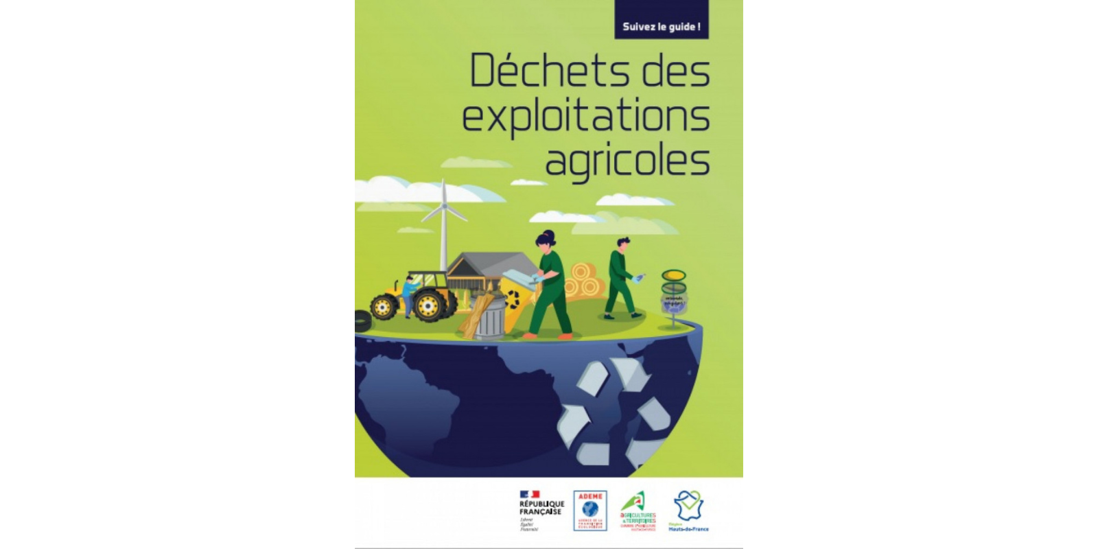 Mise à jour du guide des Chambres d’Agriculture des Hauts-de-France sur la gestion des déchets inorganiques des exploitations agricoles et de l’agrofourniture. 