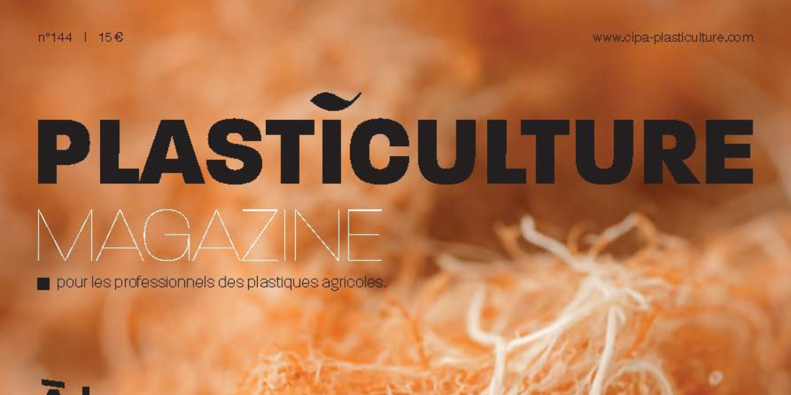 Plasticulture Magazine : A.D.I.VALOR contribue à la rédaction du cahier régional consacré au Nord-Est de la France